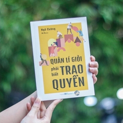 Quản lí giỏi phải biết trao quyền 125k - ML