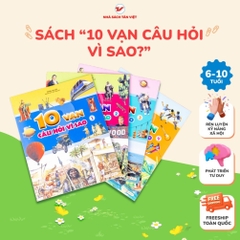 10 Vạn Câu Hỏi Vì Sao – Bộ Truyện Tranh Khoa Học Giúp Các Bé Khám Phá, Học Hỏi (lẻ) - Tân Việt