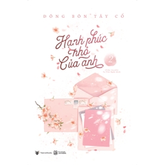 Hạnh Phúc Nhỏ Của Anh (Trọn Bộ 2 Tập) - Đông Bôn Tây Cố - AZ