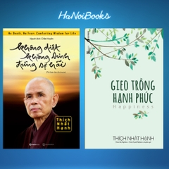 Combo 2c: Không Diệt Không Sinh Đừng Sợ Hãi + Gieo Trồng Hạnh Phúc (Thích Nhất Hạnh) - 199k