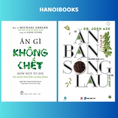 Combo 2c: Ăn gì không chết ( NXB Trẻ) + Ăn bẩn sống lâu ( Huy Hoàng) - 465k