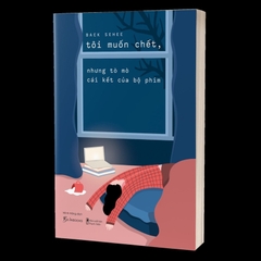 Tôi Muốn Chết, Nhưng Tò Mò Cái Kết Của Bộ Phim - AZVietNam - 90k CK45