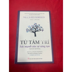 Từ Tâm Trí - Sức Mạnh Của Sự Sáng Tạo - Tân Việt 129k