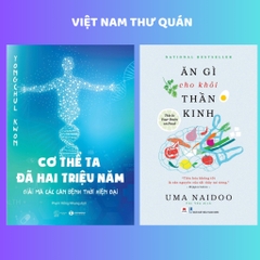 Combo 2c: Cơ thể ta đã hai triệu năm (Thái Hà) + Ăn gì cho khỏi thần kinh (Huy Hoàng) - 314k