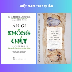 Combo 2c: Ăn gì không chết (NXB Trẻ) + Hãy biến thức ăn thành liều thuốc dinh dưỡng (Thái Hà) - 429k