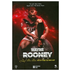 Sách - Wayne Rooney - Quỷ Đầu Đàn, Số 10 Vĩ Đại Tại Nhà Hát - THBooks