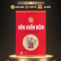 Văn khấn nôm truyền thống - Huy hoàng 48k