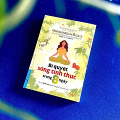 Bí Quyết Sống Tỉnh Thức Trong 8 Ngày - First News 118k