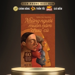 Những Người Muôn Năm “Chưa” Cũ - AlphaBooks 239k