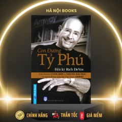 Hồi Ký Rich DeVos Con Đường Tỷ Phú ( Bìa Cứng) - First News - 268k