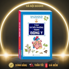 Tâm và tiểu trường trong Đông y (bìa mềm) - MT - 250k