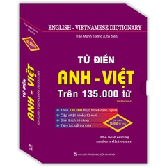 Từ điển Anh - Việt trên 135.000 từ (bìa cứng) - tái bản 04 - MT - 145k