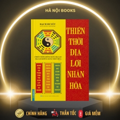 Thiên Thời Địa Lợi Nhân Hòa - Bạch Huyết - MT 250k