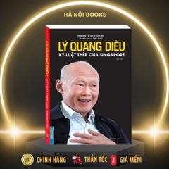 Sách - Lý Quang Diệu - Kỷ luật thép của Singapore - MT