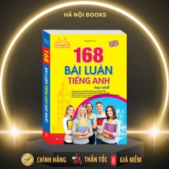 168 bài luận tiếng Anh hay nhất (tái bản 01) - MT - 150k