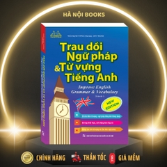 Trau dồi ngữ pháp và từ vựng tiếng Anh (tái bản) - MT - 170k