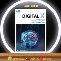 Digital X - Trải Nghiệm Số Trong Chiến Lược Sales & Marketing - VSMCamp Books - AlphaBooks 249K