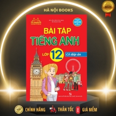 Bài tập tiếng Anh lớp 12 - Có đáp án - MT