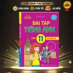 Bài tập tiếng Anh lớp 11 - Có đáp án - MT - 149k