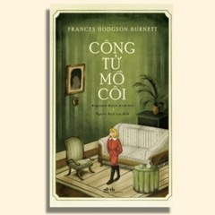 Công Tử Mồ Côi (Văn Học Kinh Điển) 100k- Nhã Nam