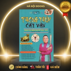 Phong thủy cải vận dành cho người mệnh khuyết Mộc, Hỏa - Quyển thu đông - MinhLam 205k