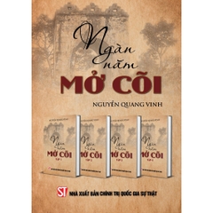 Bộ Sách Ngàn Năm Mở Cõi (Combo 4 tập) - NXB Chính Trị Quốc Gia Sự Thật