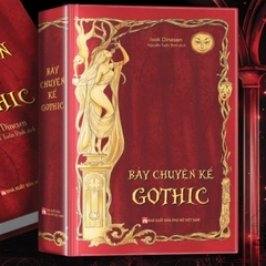 Bảy chuyện kể Gothic - Isak Dinesen (Bìa mềm) - NXB Phụ Nữ Việt Nam 320K