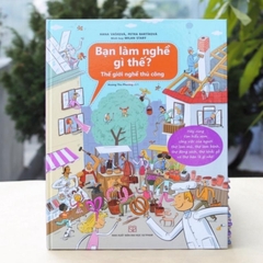 Bạn làm nghề gì thế - Sau này lớn lên tớ sẽ trở thành ...(Dành cho trẻ từ 6 tuổi) (SP) 190k