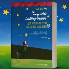 Cùng Con Trưởng Thành Qua Những Bộ Phim Thiếu Nhi Kinh Điển - Tân Việt 159k