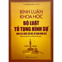 Bình Luận Khoa Học Bộ Luật Tố Tụng Hình Sự Năm 2015 (Tái bản lần thứ hai ) - NXB Lao Động - Dân Hiền 500k