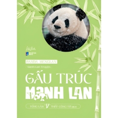 GẤU TRÚC MANH LAN - Manh Lan Truyện - NXB Dân Trí - Amak