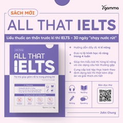 All That IELTS - Trợ Thủ Giúp Giảm Nỗi Lo Trong Phòng Thi - Alphabooks 279k