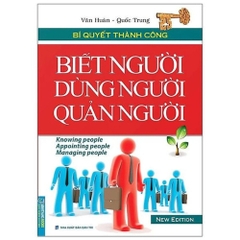 Biết người dùng người quản người (BM) - NXB Dân Trí - Minh Thắng 145K