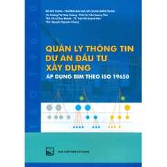 Quản Lý Thông Tin Dự Án Đầu Tư Xây Dựng - Áp Dụng BIM Theo ISO 19650 - MĐ2 156k
