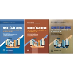 Kinh Tế Xây Dựng Với Cách Mạng Công Nghiệp 4.0 Và Chuyển Đổi Số Tập 1+2+3 (Lẻ/Tùy Chọn) - MĐ2