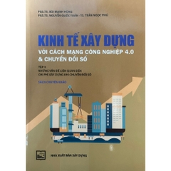 Kinh Tế Xây Dựng Với Cách Mạng Công Nghiệp 4.0 Và Chuyển Đổi Số Tập 1+2+3 (Lẻ/Tùy Chọn) - MĐ2