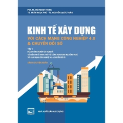 Kinh Tế Xây Dựng Với Cách Mạng Công Nghiệp 4.0 Và Chuyển Đổi Số Tập 1+2+3 (Lẻ/Tùy Chọn) - MĐ2