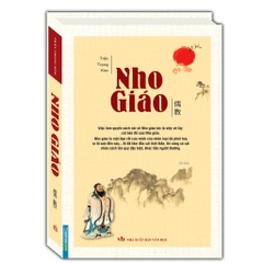 Nho Giáo (Bìa Cứng) - NXB Văn Học - Minh Thắng 240k
