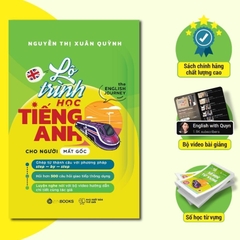 Lộ Trình Học Tiếng Anh Cho Người Mất Gốc (The English Journey) - Nguyễn Thị Xuân Quỳnh - ZenBooks 198k
