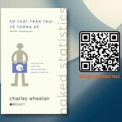 Sự Thật Trần Trụi Về Thống kê: Hiểu đơn giản dữ liệu để QĐ nhanh và ... - AlphaBooks 229k