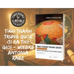 Tỉnh thành Trung Quốc đi ra thế giới – - Hunter Books 220K