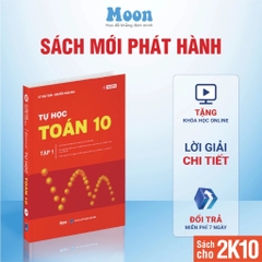 Tự Học Toán Học Lớp 10 Tập 1 200k Moonbook CK63