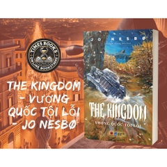 Vương Quốc Tội Lỗi - The Kingdom - Jo Nesbø - Bách Việt 275k