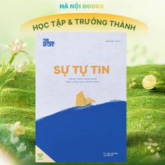 Sự Tự Tin - Hành Trình Khám Phá Khả Năng Của Chính Mình 72k - YM