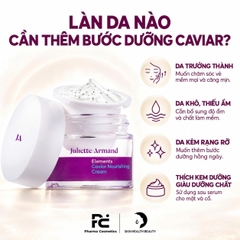 JULIETTE ARMAND CAVIAR NOURISHING CREAM: Kem Trứng Cá Tầm - Dưỡng Ẩm, Phục Hồi & Tăng Cường Sức Sống Da