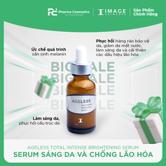 AGELESS TOTAL INTENSE BRIGHTENING SERUM / SERUM LÀM SÁNG DA VÀ GIẢM SẢN SINH SẮC TỐ