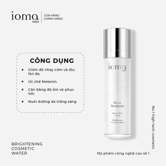 IOMA PARIS BRIGHTENING COSMETIC WATER / DUNG DỊCH TĂNG TÍNH NĂNG TRẮNG SÁNG DA