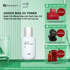 OH!OH! BHA 2% TONER : B: Nước Cân Bằng Giúp Làm Sạch Sâu, Cải Thiện Da Dầu Mụn & Tái Tạo Làn Da