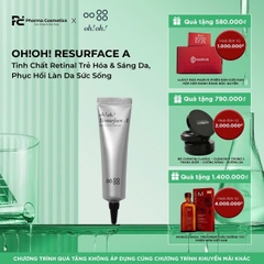 OH!OH! RESURFACE A: Tinh Chất Retinal Trẻ Hóa & Sáng Da, Phục Hồi Làn Da Sức Sống