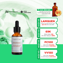 PURE & CARE SERUM BRIGHTENING / TINH CHẤT LÀM SÁNG DA XỈN MÀU, GIẢM SẮC TỐ
